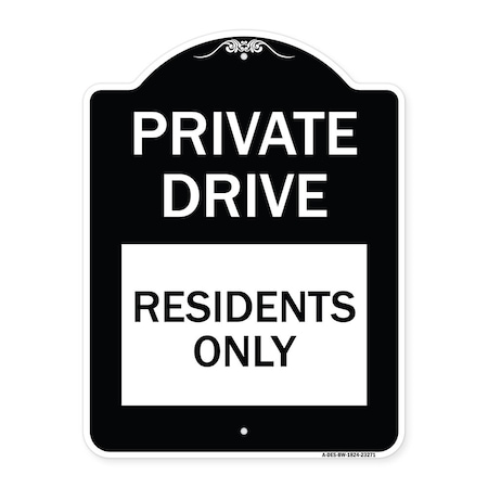 Signmission Private Drive Private Drive Residents Heavy-Gauge Aluminum Sign, 24" x 18", BW-1824-23271 A-DES-BW-1824-23271
